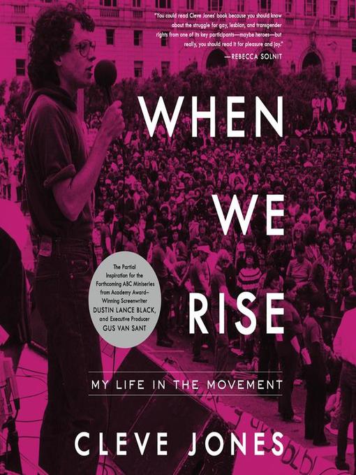 Title details for When We Rise by Cleve Jones - Available